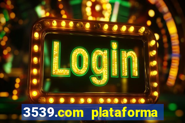 3539.com plataforma de jogos